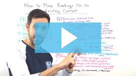 How to Move Rankings Up On Older, Existing Content